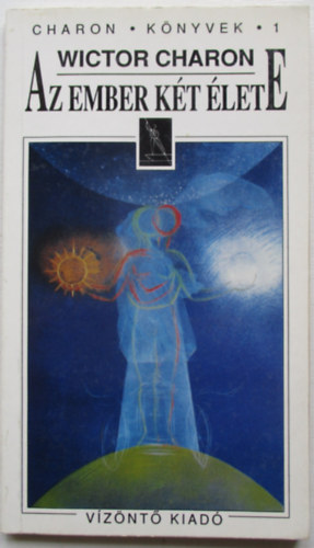 Wictor Charon - Az ember k�t �lete