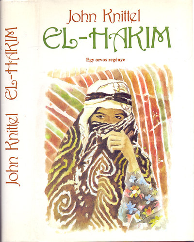 John Knittel - El-Hakim - EGY ORVOS REG�NYE