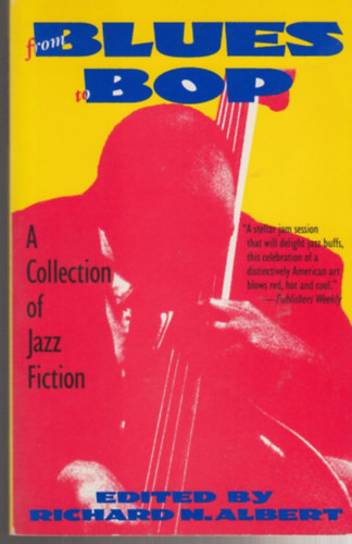 From blues to bop (Blues-t�l a bopig) ANGOL NYELVEN