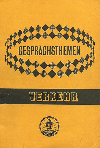 Hegeds Jnosn szerk. - Gesprchsthemen- Verkehr