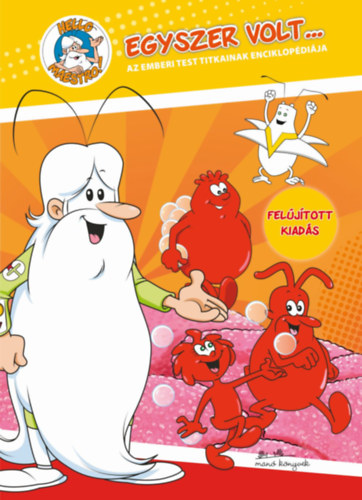 Jean Barbaud - Egyszer volt... - Az emberi test titkainak enciklop�di�ja