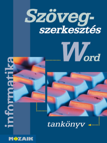 Hask� J�zsef - Sz�vegszerkeszt�s (Word 97) Tank�nyv
