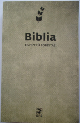 Bibliat�rsulat - Biblia - egyszer� ford�t�s