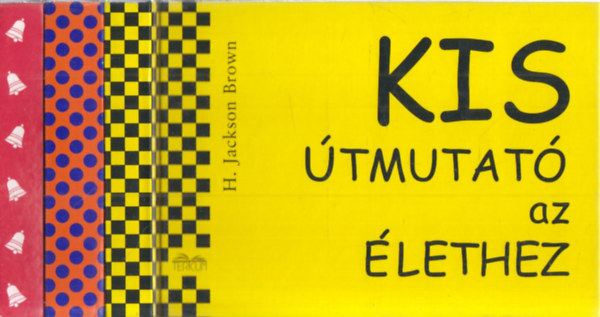 3 db Kis tmutat: Az lethez + Mondsok az letbl + Knyv karcsonyra