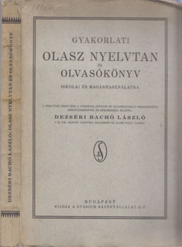 Dezs�ri Bach� L�szl� - Gyakorlati olasz nyelvtan �s olvas�k�nyv