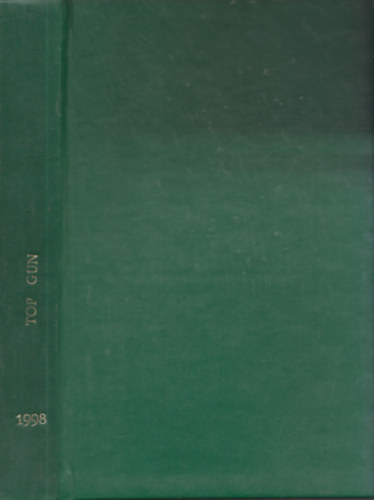 T�r�s  Istv�n  (F�szerk.) - Top Gun 1998/1-12. (teljes �vfolyam, egybek�tve)