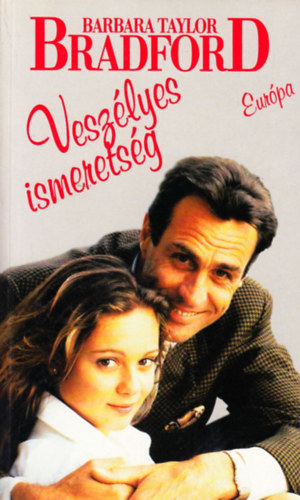 Barbara Taylor Bradford - Vesz�lyes ismerets�g