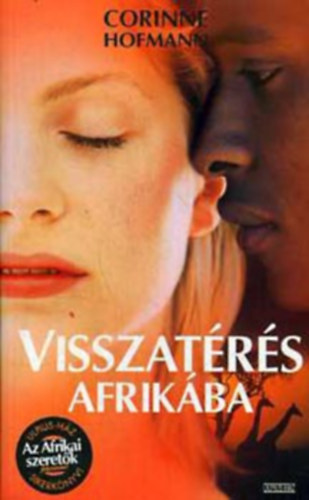 Corinne Hofmann - Visszatrs Afrikba