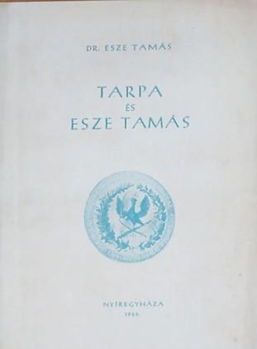 Dr. Esze Tams - Tarpa s Esze Tams