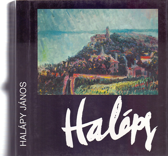 Halpy Jnosn  (Lili) - Halpy Jnos - letnkrl, kortrsakrl