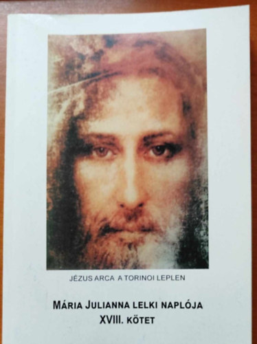 Mária Julianna lelki naplója XVIII. kötet