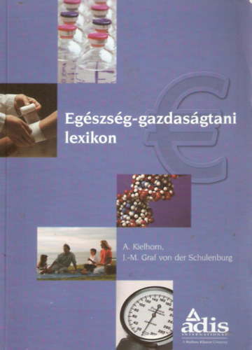 J.-M. Graf von der Schulenburg A. Kielhorn - Egszsg-gazdasgtani lexikon