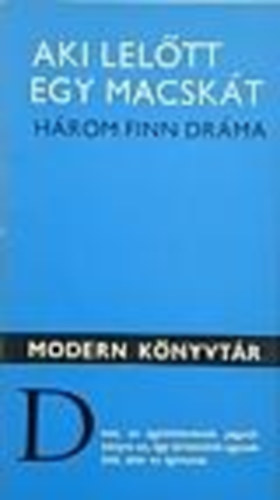 Eur�pa K�nyvkiad� - Aki lel�tt egy macsk�t (H�rom finn dr�ma)