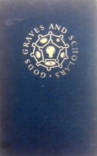 C. W. Ceram - Gods, graves and scholars