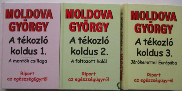 Moldova Gyrgy - A tkozl koldus I-III.