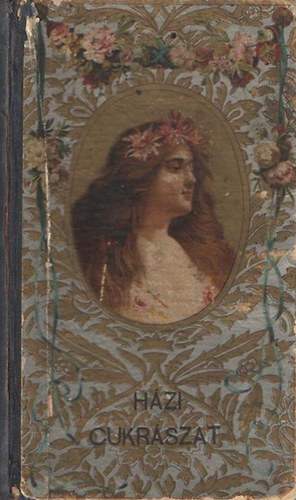 Srosi Bella  (sszell.) - Hzi cukrszat s befttek knyve