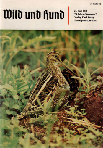 Robert Dietz  (Hauptschriftleiter) - Wild und Hund - 27. Juni 1971 (74. Jahrgang Nummer 7)
