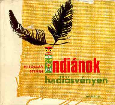 Miloslav Stingl - Indinok hadisvnyen