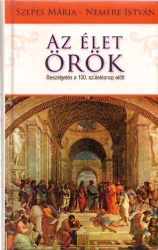 Szepes M�ria - Nemere Istv�n - Az �let �r�k