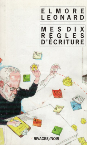 Elmore Leonard - Mes dix regles d'criture
