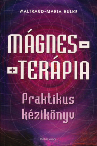 Maria Hulke Waltraud - M�gnester�pia - Praktikus k�zik�nyv