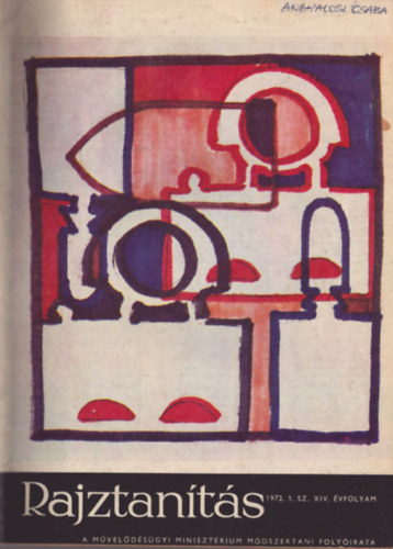 Rajztanítás 1972-1974. - 3 teljes évfolyam egybekötve (18 szám)