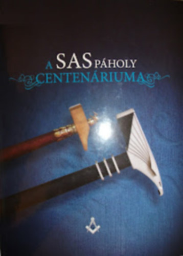 A Sas p�holy centen�riuma