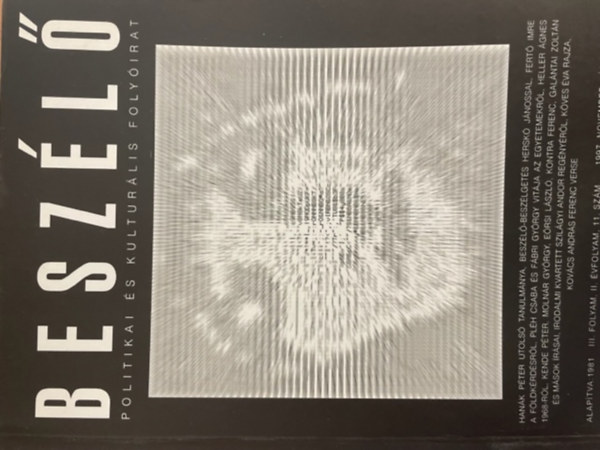 Besz�l� Politikai �s Kultur�lis Foly�irat III.folyam, II.�vfolyam 11.sz�m. 1997 november