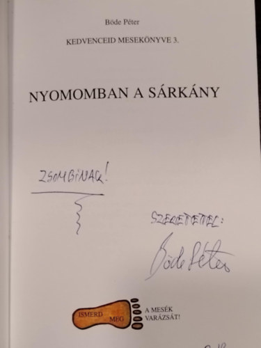 B�de P�ter - Nyomomban a s�rk�ny