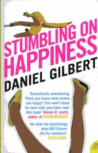 Daniel Gilbert - Stumbling on Happiness