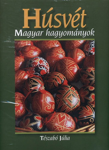 T�szab� J�lia - H�sv�t - Magyar hagyom�nyok