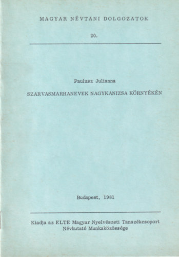 Paulusz Julianna - Szarvasmarhanevek Nagykanizsa krnykn