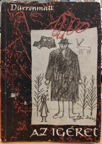 Friedrich D�rrenmatt - Az �g�ret - A b�n�gyi reg�ny rekviemje