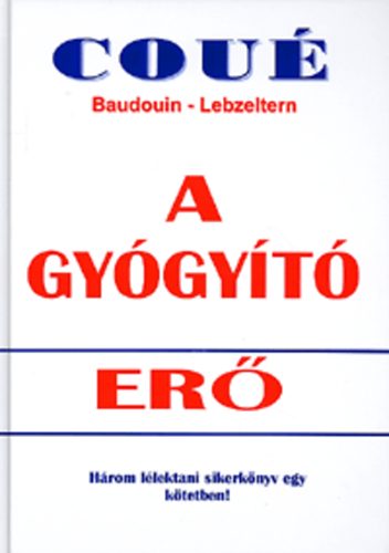 Emil Cou - A gygyt er - Hrom llektani sikerknyv egy ktetben