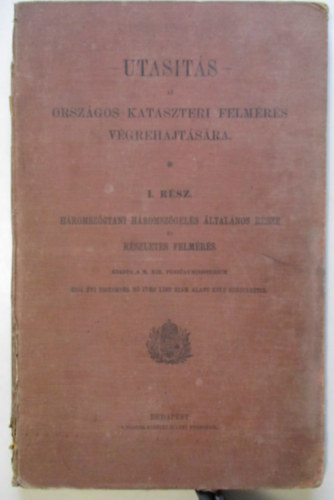 Utasts  az orszgos kataszeri felmrs vgrehajtsra I. rsz