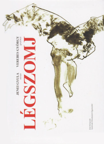 Jenei Gyula - L�gszomj