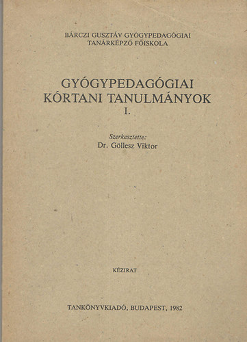 Dr. Gllesz Viktor  (szerkesztette) - Gygypedaggiai krtani tanulmnyok I.