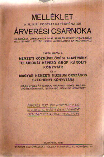 Mellklet a Magyar Kirlyi Postatakarkpnztr rversi Csarnoka 1937. vi LXXXIII. aukcijnak katalgushoz