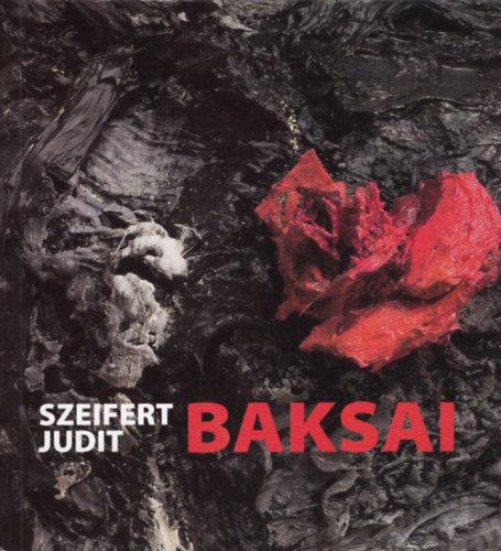Szeifert Judit - Baksai J�zsef