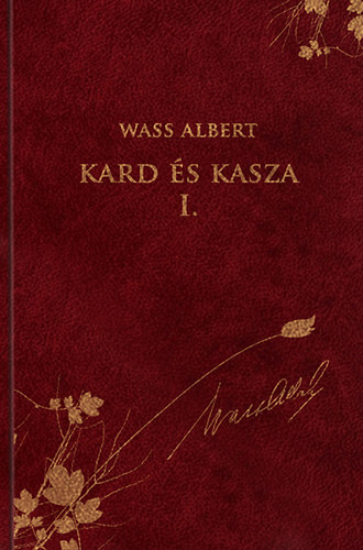 Wass Albert - Kard �s kasza I. r�sz