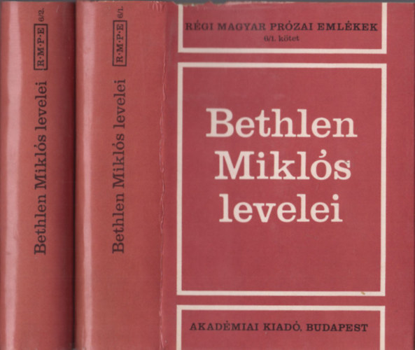 Bethlen Mikl�s - Bethlen Mikl�s levelei 6. k�tet I-II.