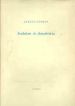 Lukcs Gyrgy - Irodalom s demokrcia