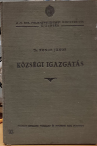 dr. Koncz Jnos - Kzsgi igazgats (Npszer ismertets)