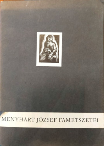 Dr. Kdr Zoltn, Szkely Jnos (szerk.) - Menyhrt Jzsef fametszetei