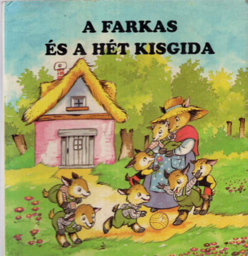 A farkas s a ht kisgida