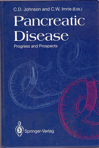 C.D.Johnson and C.W.Imrie  (Eds.) - Pancreatic Disease