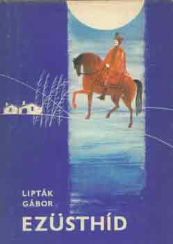 Liptk Gbor - Ezsthd