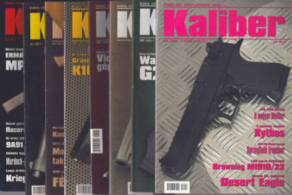 Vass Gábor (főszerk.) - Kaliber 2006/2., 5., 6., 7., 8., 9., 10., 11. számok (8 db)