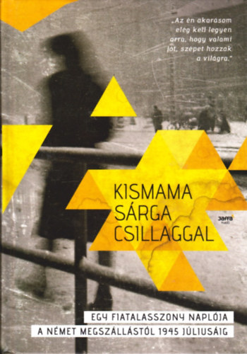 Huhk Helna; Szcsnyi Andrs; Szvs Erika  (szerk.) - Kismama srga csillaggal