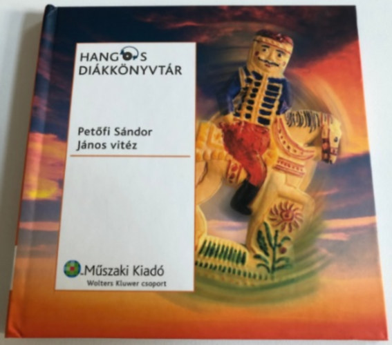HANGOS DI�KK�NYVT�R -J�NOS VIT�Z, Pet�fi S�ndor (2 db. CD-vel)